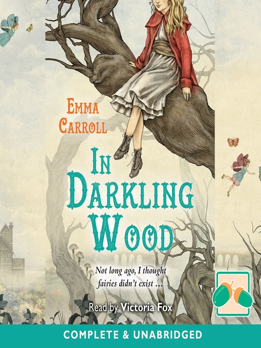 Title details for In Darkling Wood by Emma Carroll - Available